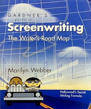 Imagen del vendedor de Gardner's Guide to Screenwriting: The Writer's Road Map a la venta por Kayleighbug Books, IOBA