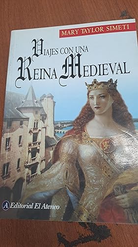 Imagen del vendedor de Viajes con una Reina Medieval a la venta por Libros nicos