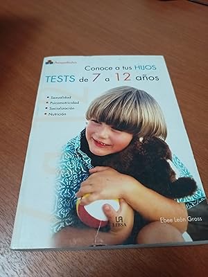 Imagen del vendedor de Conoce a tus hijos Tests de 7 a 12 aos a la venta por Libros nicos