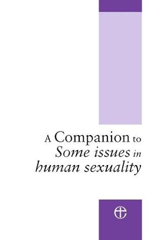 Bild des Verkufers fr A Companion to Some Issues in Human Sexuality zum Verkauf von WeBuyBooks