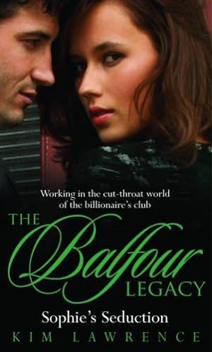 Seller image for Sophie's Seduction (The Balfour Legacy) (Balfour Legacy Collection) for sale by WeBuyBooks