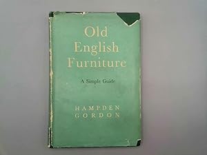 Imagen del vendedor de Old English Furniture - A Simple Guide a la venta por Goldstone Rare Books