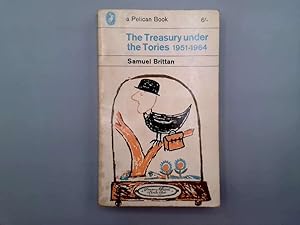 Immagine del venditore per The Treasury under the Tories, 1951-1964 venduto da Goldstone Rare Books