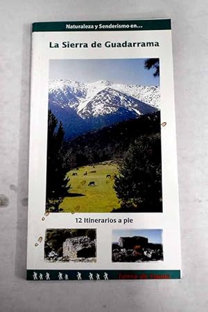 Imagen del vendedor de Naturaleza y senderismo en la Sierra de Guadarrama a la venta por Alcan Libros