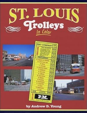 Seller image for St. Louis Trolleys In Color for sale by Martin Bott Bookdealers Ltd