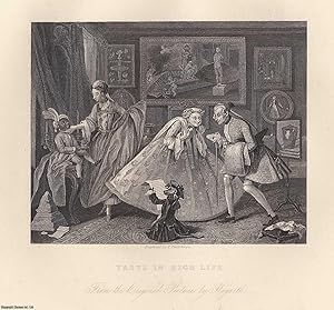 William Hogarth : Taste in High Life in the Year 1742. Steel engraving, image area 12 x 14.5 cms ...