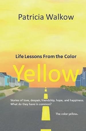 Seller image for Life Lessons From the Color Yellow (Paperback) for sale by Grand Eagle Retail