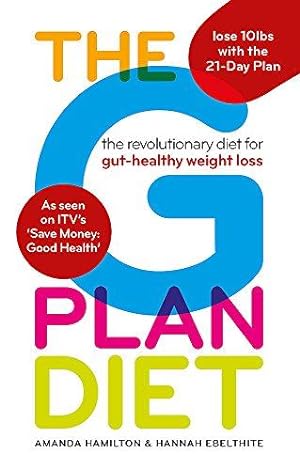 Seller image for The G Plan Diet: The revolutionary diet for gut-healthy weight loss for sale by WeBuyBooks