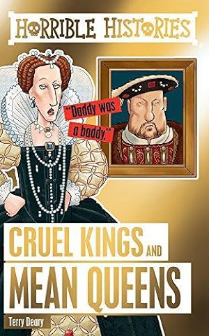 Seller image for Cruel Kings and Mean Queens (Horrible Histories Special) for sale by WeBuyBooks