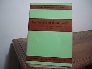 Seller image for The Trouble at Round Rock for sale by Bungalow Books, ABAA