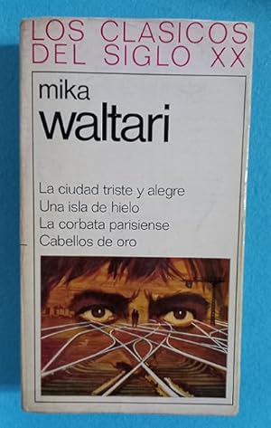 Immagine del venditore per LA CIUDAD TRISTE Y ALEGRE.- UNA ISLA DE HIELO.- LA CORBATA PARISIENSE.- CABELLOS DE ORO. venduto da Librera DANTE