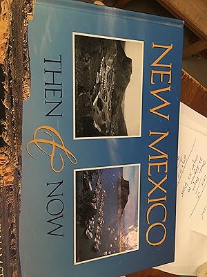 Signed. New Mexico Then & Now: Contemporary Rephotography