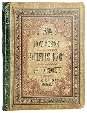 Image du vendeur pour Notices of Sculpture in Ivory, consisting of a lecture on the history, methods, and chief productions of the art, delivered at the first annual general meeting of the Arundel Society, on the 29th June, 1855 mis en vente par Capitol Hill Books, ABAA