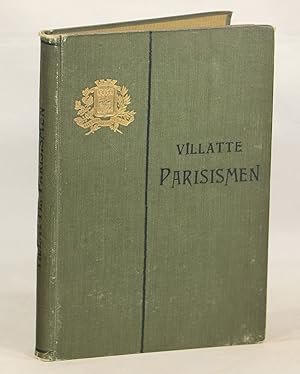 Parisismen [=Parisisms]; Alphabetisch Geordnete Sammlung der Eigenartigen Ausdrucksweisen des Par...