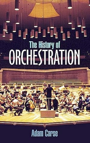 Bild des Verkufers fr The History of Orchestration zum Verkauf von AHA-BUCH GmbH
