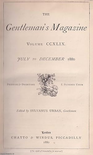 The Gentleman's Magazine. Volume CCXLIX (v.249), July-December 1880. See pictures for contents.