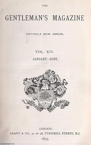 The Gentleman's Magazine. January-June 1875, Volume XIV. Entirely New Series. See pictures for co...