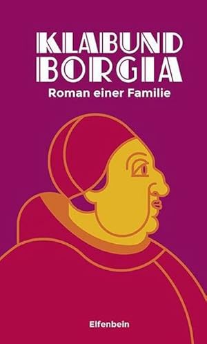 Bild des Verkufers fr Borgia: Roman einer Familie zum Verkauf von Rheinberg-Buch Andreas Meier eK