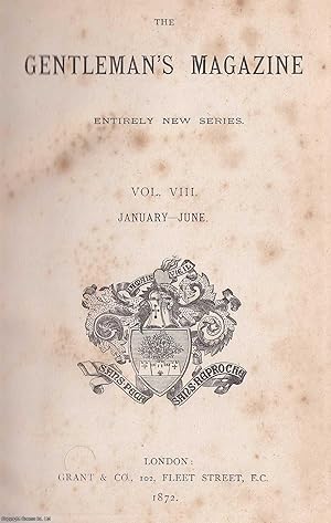 The Gentleman's Magazine. Volume VIII, January-June 1874. Entirely New Series. See pictures for c...
