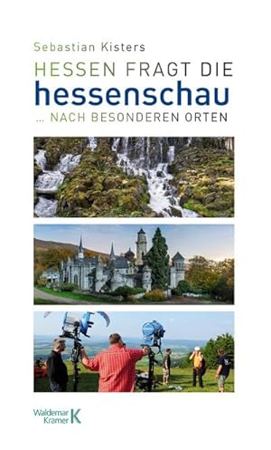 Bild des Verkufers fr Hessen fragt die Hessenschau: . nach besonderen Orten zum Verkauf von Rheinberg-Buch Andreas Meier eK