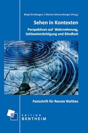 Bild des Verkufers fr Sehen in Kontexten Perspektiven auf Wahrnehmung, Sehbeeintrchtigung und Blindheit: Perspektiven auf Wahrnehmung, Sehbeeintrchtigung und Blindheit. Festschrift fr Renate Walthes zum Verkauf von Rheinberg-Buch Andreas Meier eK