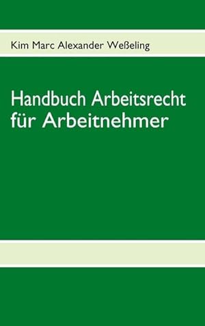 Seller image for Handbuch Arbeitsrecht fr Arbeitnehmer for sale by Rheinberg-Buch Andreas Meier eK