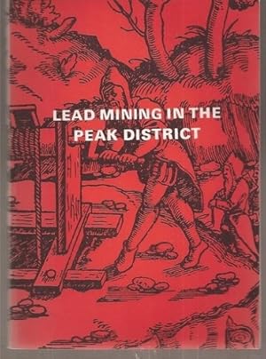 Bild des Verkufers fr Lead mining in the Peak District zum Verkauf von WeBuyBooks