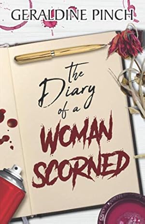 Bild des Verkufers fr The Diary of a Woman Scorned: A black comedy about divorce, murder and flower painting zum Verkauf von WeBuyBooks