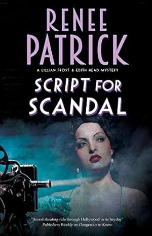 Bild des Verkufers fr Script for Scandal: 3 (A Lillian Frost and Edith Head mystery) zum Verkauf von WeBuyBooks
