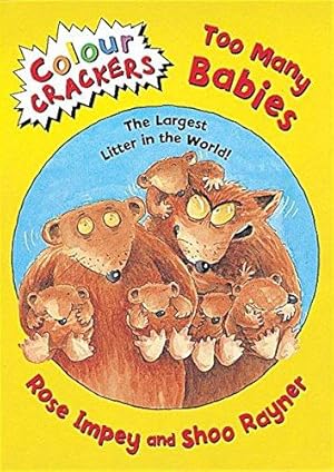 Image du vendeur pour Too Many Babies: The Largest Litter in the World (Colour Crackers) mis en vente par WeBuyBooks