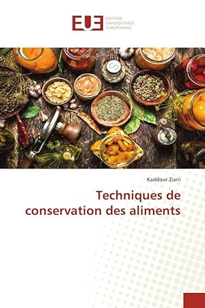 Bild des Verkufers fr Techniques de conservation des aliments zum Verkauf von moluna