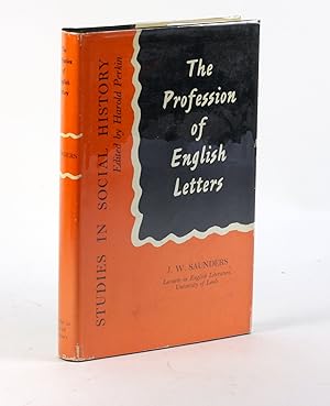 Bild des Verkufers fr THE PROFESSION OF ENGLISH LETTERS [Studies in Social History] zum Verkauf von Arches Bookhouse