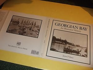 Georgian Bay: An Illustrated History ( Ontario Local History )