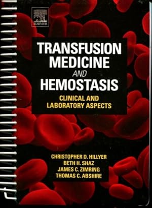 Bild des Verkufers fr Transfusion Medicine and Hemostasis: Clinical and Laboratory Aspects zum Verkauf von Turgid Tomes