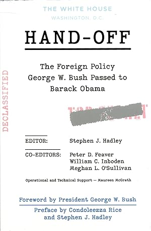 Bild des Verkufers fr Hand-Off: The Foreign Policy George W. Bush Passed to Barack Obama zum Verkauf von Bagatelle Books, IOBA