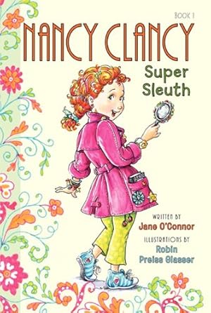 Imagen del vendedor de Nancy Clancy, Super Sleuth (Nancy Clancy, 1) a la venta por Reliant Bookstore