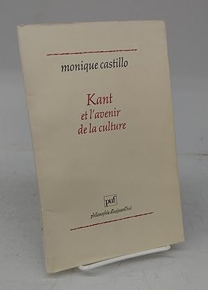 Imagen del vendedor de Kant et l'avenir de la culture a la venta por Attic Books (ABAC, ILAB)