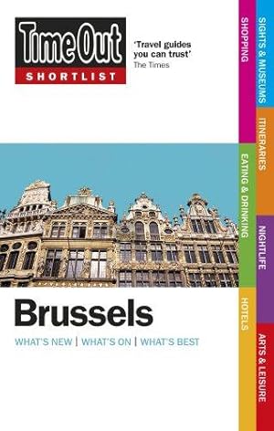 Bild des Verkufers fr Time Out Shortlist Brussels, Bruges & Antwerp 1st edition zum Verkauf von WeBuyBooks