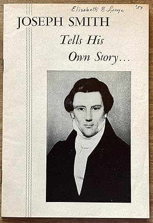 Joseph Smith Tells His Own Story