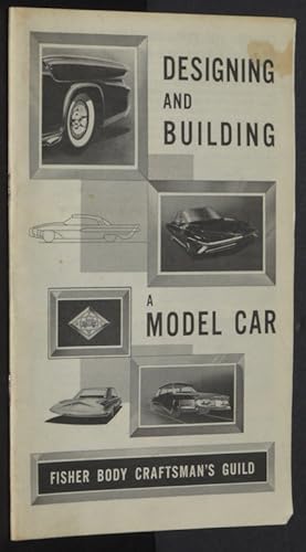 Designing and Building a Model Car. Fisher Body Craftsman's Guild.