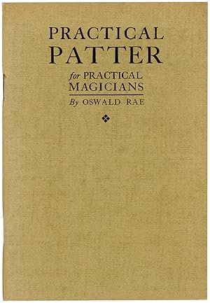 Image du vendeur pour Practical Patter for Practical Magicians mis en vente par Quicker than the Eye