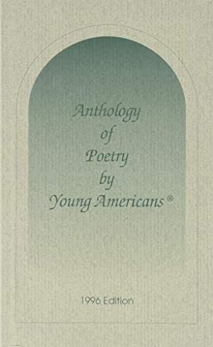 Seller image for Anthology of Poetry by Young Americans 1996 for sale by Reliant Bookstore