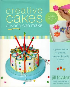 Creative Cakes Anyone Can Make (with Instructional DVD)