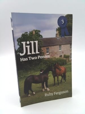 Seller image for Jill Has Two Ponies: 3 for sale by ThriftBooksVintage