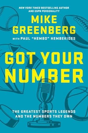 Bild des Verkufers fr Got Your Number : The Greatest Sports Legends and the Numbers They Own zum Verkauf von GreatBookPricesUK