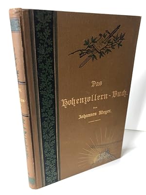 Bild des Verkufers fr Das Hohenzollern-Buch. Bilder aus der Geschichte unseres Herrscherhauses. 2. Band: Knig Friedrich Wilhelm II. - Knig Friedrich Wilhelm IV. Ein vaterlndisches Lehr- und Lesebuch fr Schule und Haus. zum Verkauf von Antiquariat an der Linie 3