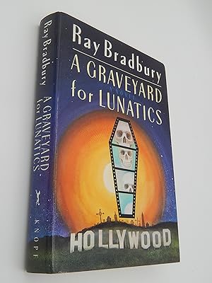 Imagen del vendedor de A Graveyard for Lunatics a la venta por Lee Madden, Book Dealer