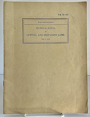 Imagen del vendedor de Technical Manual Cutting And Preparing Lamb Tm 10-408 July 1 1943 a la venta por Books Galore Missouri