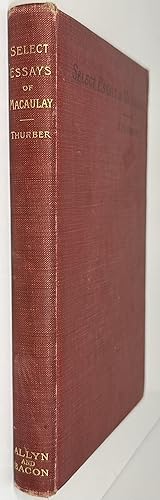 Immagine del venditore per Select Essays Of Macaulay: Milton, Bunyan, Johnson, Goldsmith, Madame D'arblay venduto da Books Galore Missouri