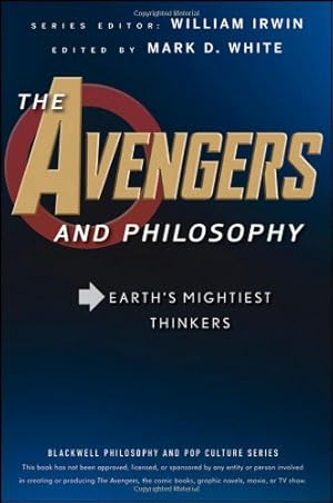 Seller image for The Avengers and Philosophy: Earth's Mightiest Thinkers [Paperback ] for sale by booksXpress